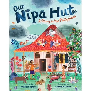 Our Nipa Hut: A Story in the Philippines - Paperback
