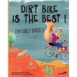 Dirt Bike Is The Best! I'm Dirt Bike! - Paperback