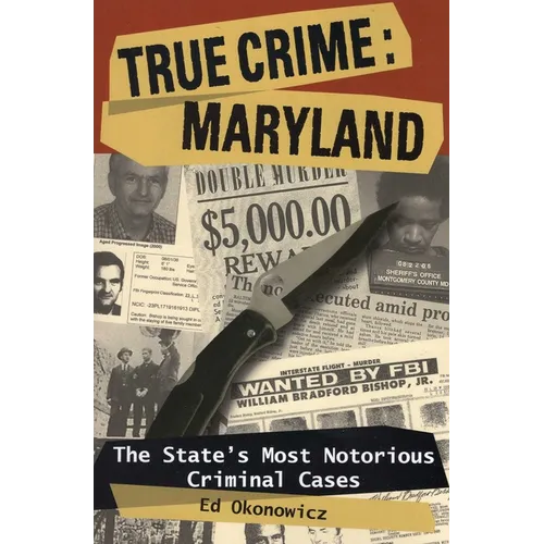 True Crime: Maryland - Paperback