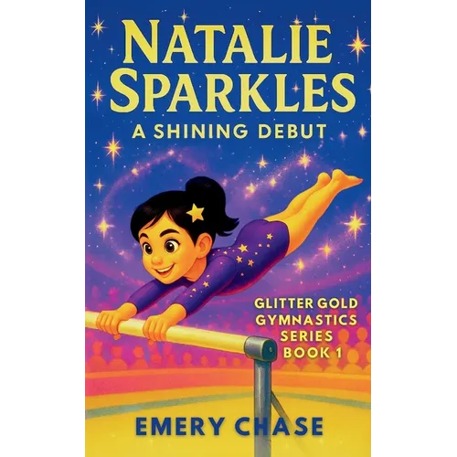Natalie Sparkles: A Shining Debut: A Shining Debut - Paperback