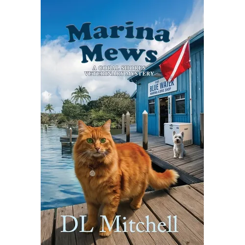 Marina Mews: A Coral Shores Veterinary Mystery - Paperback