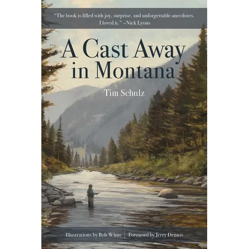 A Cast Away in Montana - Hardcover