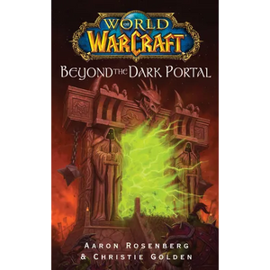 World of Warcraft: Beyond the Dark Portal - Mass Market Paperbound