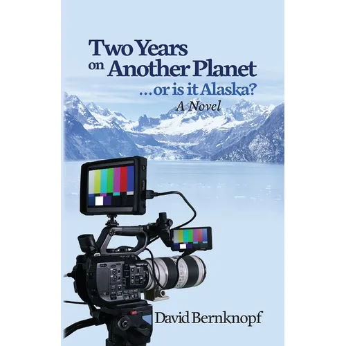Two Years on Another Planet: ...or is it Alaska? - Paperback