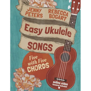 Easy Ukulele Songs: 5 with 5 Chords: Book + online video - Paperback