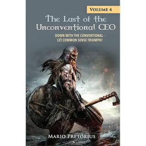 The Last of the Unconventional CEO: Volume 4 - Paperback