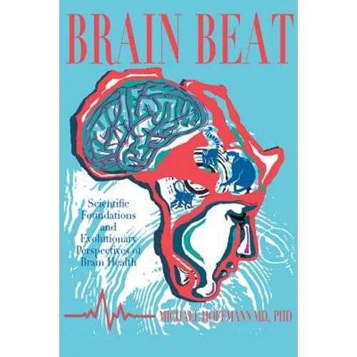 Brain Beat: Scientific Foundations and Evolutionary Perspectives of Brain Health - Paperback