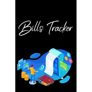 Bills Tracker: Bill Planner, Bill Tracker Journal, Monthly Bill Organizer And Payments Checklist Log Book - Paperback