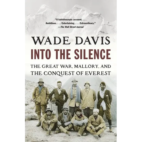 Into the Silence: The Great War, Mallory, and the Conquest of Everest - Paperback