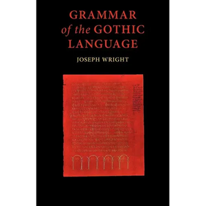 Grammar of the Gothic Language - Paperback