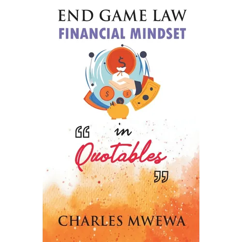 End Game Law: Financial Mindset in Quotables - Paperback