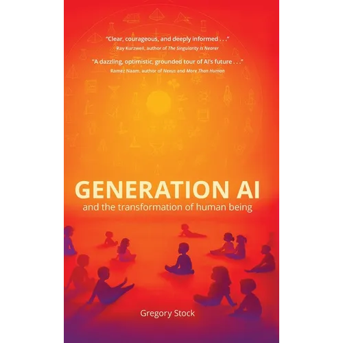 Generation AI and the Transformation of Human Being - Hardcover
