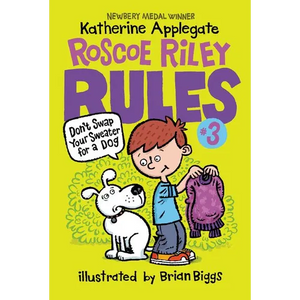 Roscoe Riley Rules #3: Don't Swap Your Sweater for a Dog - Paperback