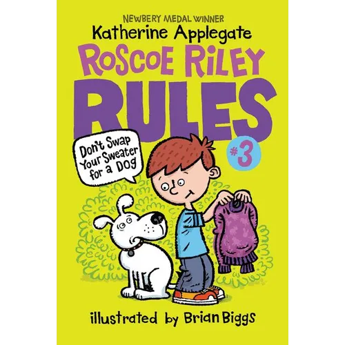 Roscoe Riley Rules #3: Don't Swap Your Sweater for a Dog - Paperback