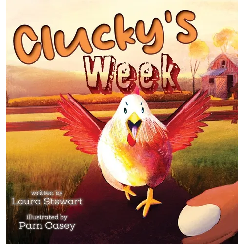 Clucky's Week - Hardcover