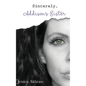 Sincerely, Addison's Sister - Hardcover