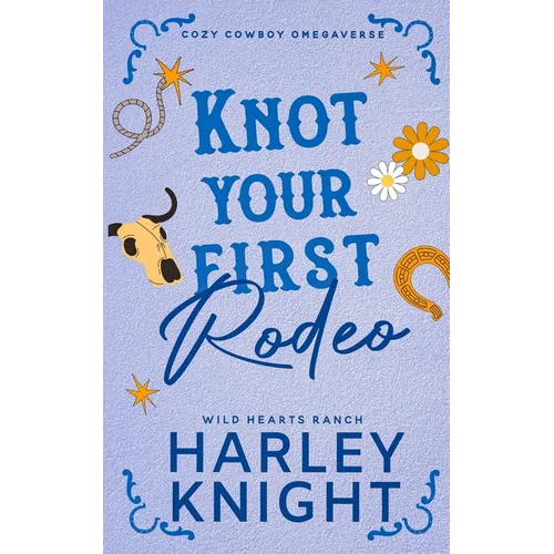 Knot Your First Rodeo - Paperback