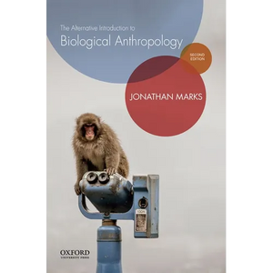 The Alternative Introduction to Biological Anthropology - Paperback