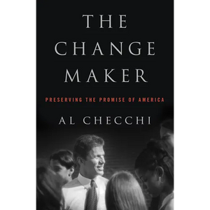 The Change Maker: Preserving the Promise of America - Paperback