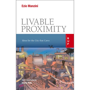 Livable Proximity: Ideas for the City that Cares - Paperback