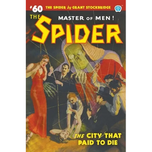 The Spider #60: The City That Paid to Die - Paperback