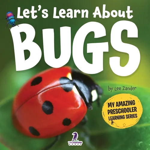 Let's Learn About Bugs: My First Book About Bugs for Preschoolers (Ages 3-5) - Paperback