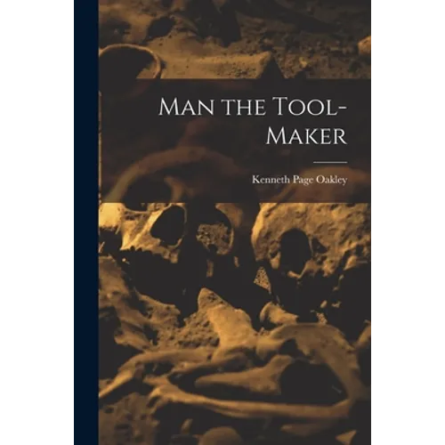 Man the Tool-maker - Paperback