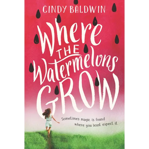 Where the Watermelons Grow - Paperback