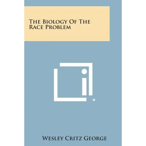 The Biology of the Race Problem - Paperback