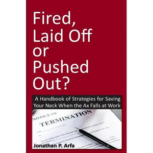 Fired, Laid Off or Pushed Out? - Paperback