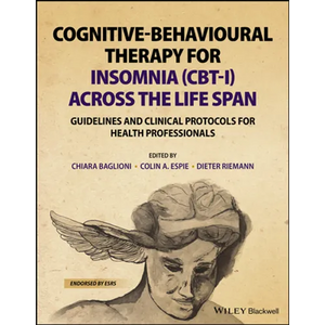 Cognitive-Behavioural Therapy for Insomnia (Cbt-I) Across the Life Span: Guidelines and Clinical Protocols for Health Professionals - Paperback