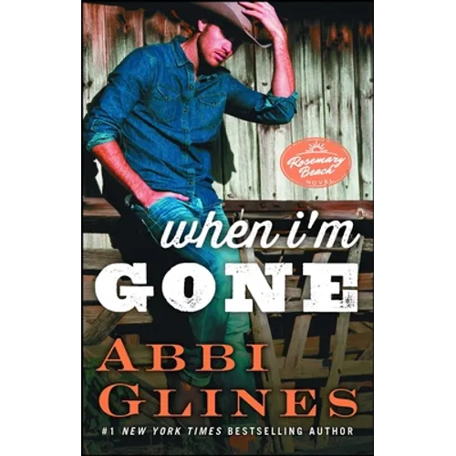 When I'm Gone: A Rosemary Beach Novel - Paperback