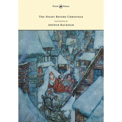 The Night Before Christmas - Illustrated by Arthur Rackham - Hardcover
