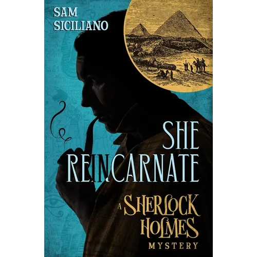 She Reincarnate: A Sherlock Holmes Mystery - Paperback