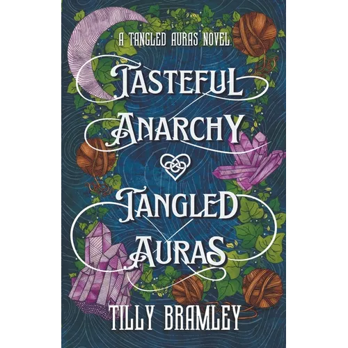 Tasteful Anarchy and Tangled Auras - Paperback