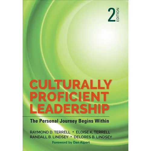 Culturally Proficient Leadership: The Personal Journey Begins Within - Paperback