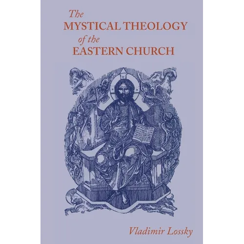 The Mystical Theology of the Eastern Church - Paperback