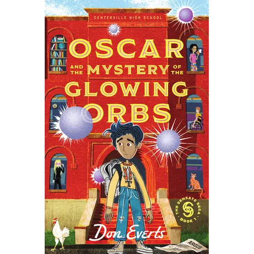 Oscar and the Mystery of the Glowing Orbs: The Sensate Saga Book 1 - Paperback
