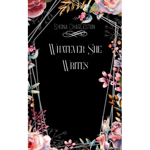 Whatever She Writes - Paperback
