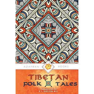 Tibetan Folk Tales: Delightful Stories for All Ages - Paperback
