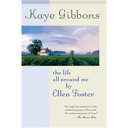The Life All Around Me by Ellen Foster - Paperback