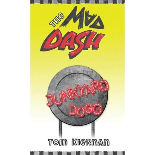 The Mad Dash - Junkyard Dogg - Hardcover