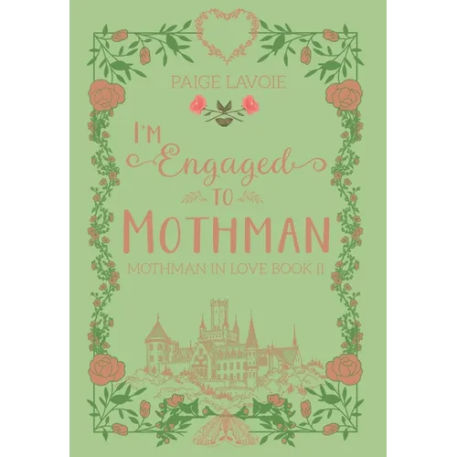 I'm Engaged to Mothman - Hardcover