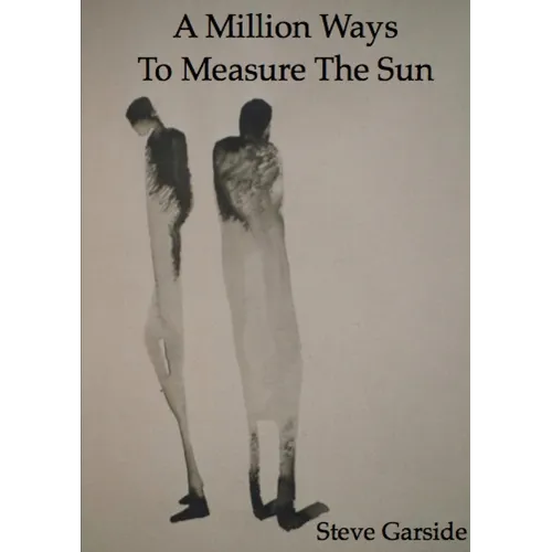 A Million Ways To Measure The Sun - Paperback