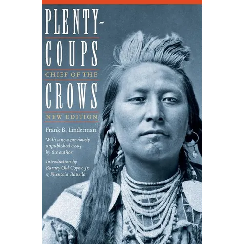 Plenty-Coups: Chief of the Crows (Second Edition) - Paperback