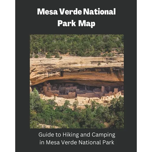 Mesa Verde National Park Map: Guide to Hiking and Camping in Mesa Verde National Park - Paperback