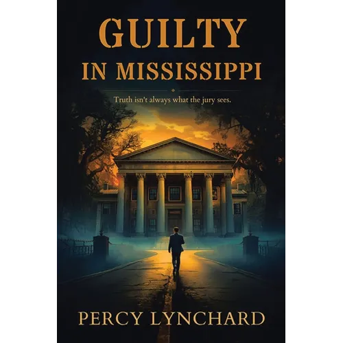 Guilty in Mississippi - Paperback