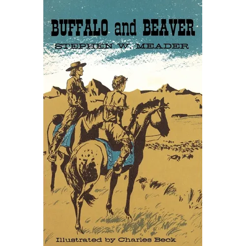 Buffalo and Beaver - Paperback