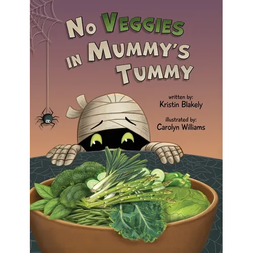 No Veggies in Mummy's Tummy - Hardcover