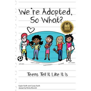 We're Adopted, So What?: Teens Tell It Like It Is - Paperback